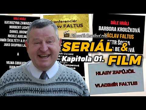 Václav Faltus | Kapitola První: FILM & SERIÁL