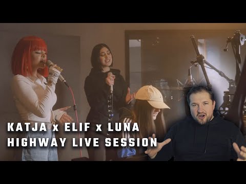 🔥WOW wie KRASS | KATJA x ELIF x LUNA | HIGHWAY LIVE SESSION | REACTION🔥