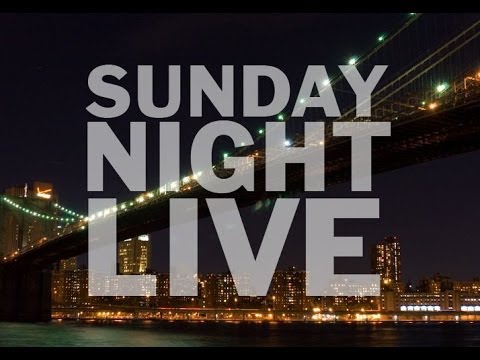 Sunday Night Live!