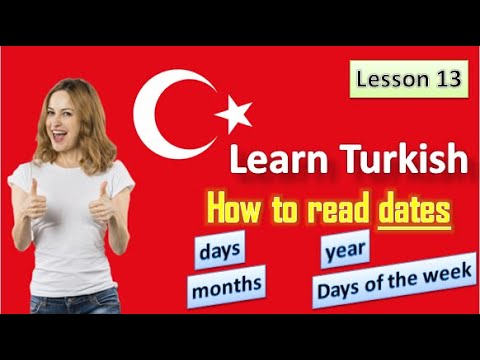 Lesson 13- dates in Turkish- for English speakers