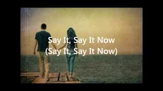 Say It Now   The Afters Lyric