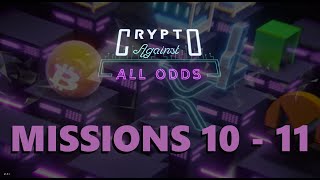 Crypto: Against All Odds - Missions 10 - 11