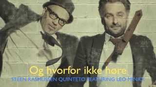 Steen Rasmussen Quinteto feat Leo Minax & Josefine Cronholm 2014Cph & Aarhus Jazzfestival