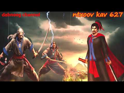 Ntxoov kav shaman ntu 627 - Yawg Xov txheej vs Tswv leej koob -nkauj ntxia - Tus neeg phem - stories
