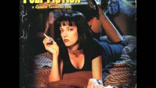 Pulp Fiction Soundtrack - Girl, You&#39;ll Be A Woman Soon