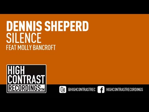 Dennis Sheperd feat. Molly Bancroft - Silence (Club Mix) [High Contrast Recordings]