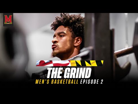Maryland Men's Basketball | The Grind | Episode 2 - YouTube