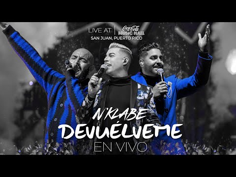 N’klabe - Devuélveme - En Vivo desde el Coca-Cola Music Hall (Video Oficial)