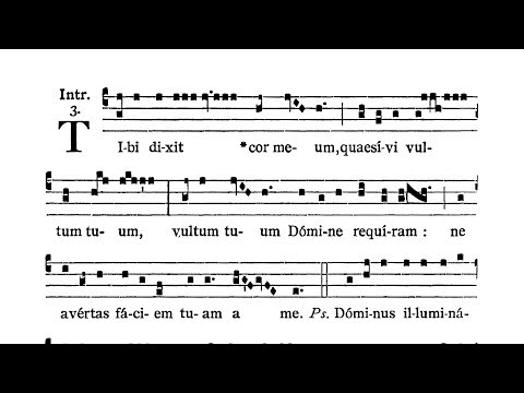 Feria III post Dominicam II Quadrag. (Tuesday after II Sunday of Lent) - Introitus (Tibi dixit)