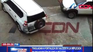 Trasladan a fortaleza de Salcedo a la implicada en desaparición de Emely Peguero