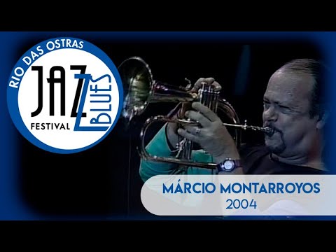 Márcio Montarroyos | Rio das Ostras Jazz & Blues Festival 2004