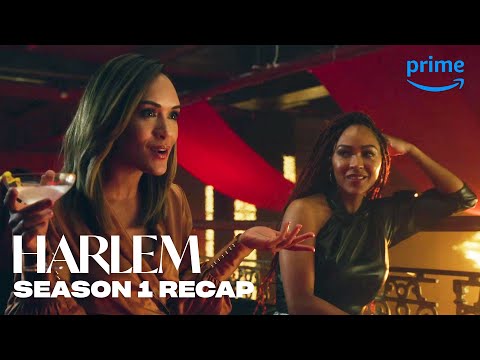 Harlem Season 1 Recap | Prime Video
