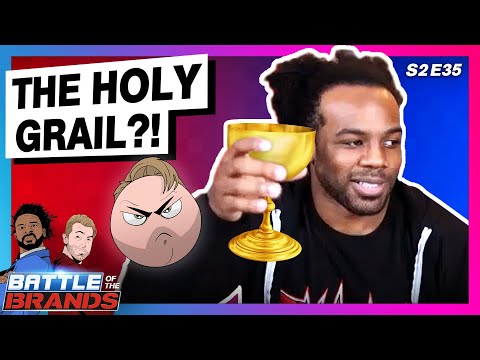 Battle of the Brands S2E35: The Search for the Holy Grail!