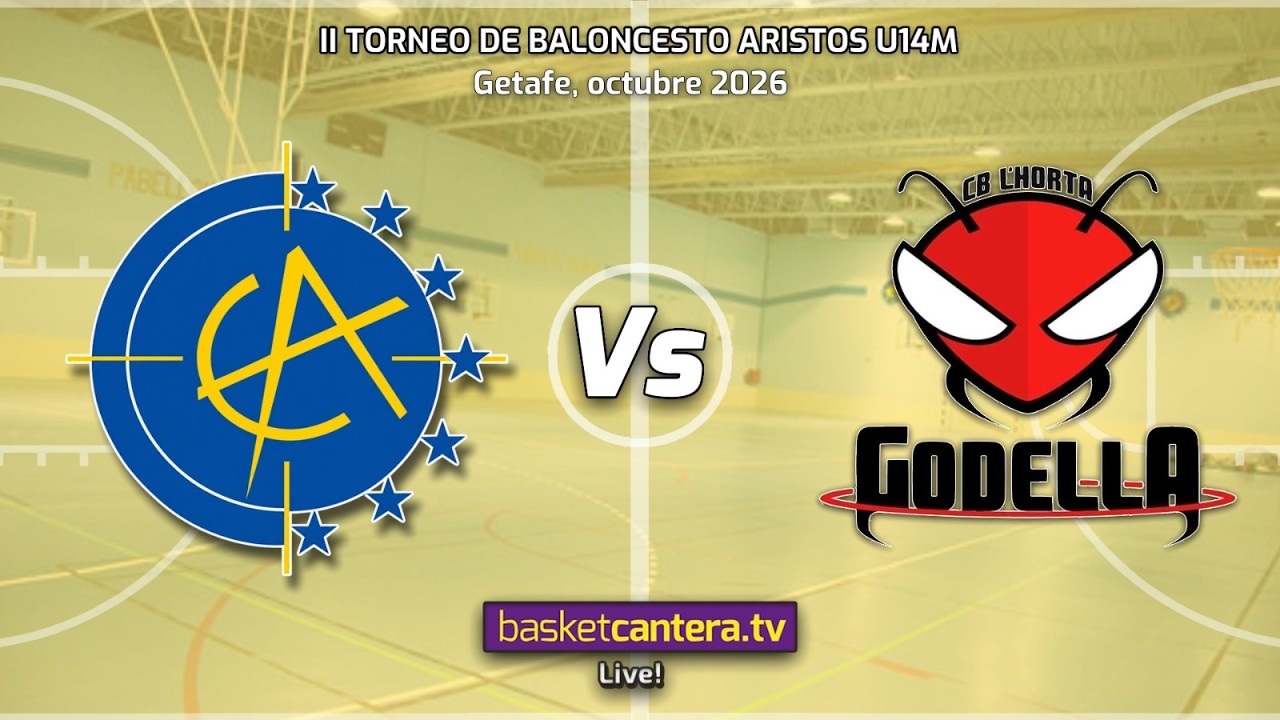 #Directo U14M.  CB ARISTOS vs CB GODELLA.- Torneo Aristos Infantil masc. 2026