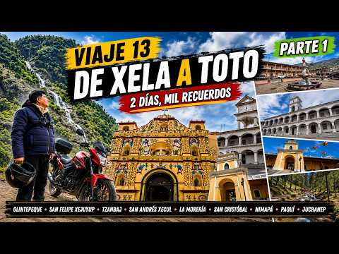 #13/1  De Xela a Totonicapán.   2 días, mil recuerdos entre pueblos, cultura y aventura en moto