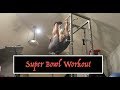 Super Bowl Workout