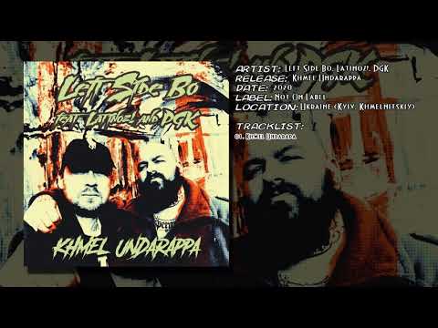Left Side Bo, Latinoz!, DGK - Khmel Undarappa