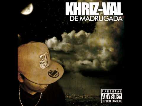 Khriz Val - Intro (De Madrugada)