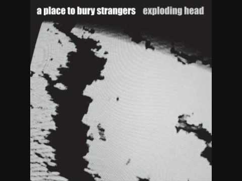 A Place to Bury Strangers - Ego Death