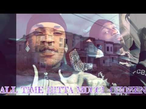 ALL TIME HITTA MUCCI -CHOZEN (camde,nj)