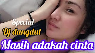 Download lagu DJ MASIH ADAKAH CINTA _LAGU DANGDUT REMIX TERBAIK SEPANJANG MASA mp3