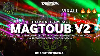 Download lagu DJ TRAP BASS BRUTAL MAGTOUB V2 🔥🔥🔥I HSM PRODUCTION X TEAM DEM DEM  mp3