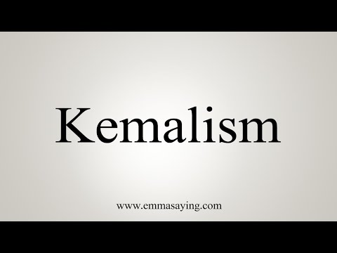 How To Say Kemalism