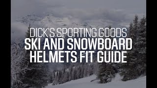 Ski and Snowboard Helmet Size and Fitting Tips - Pro Tips by DICK