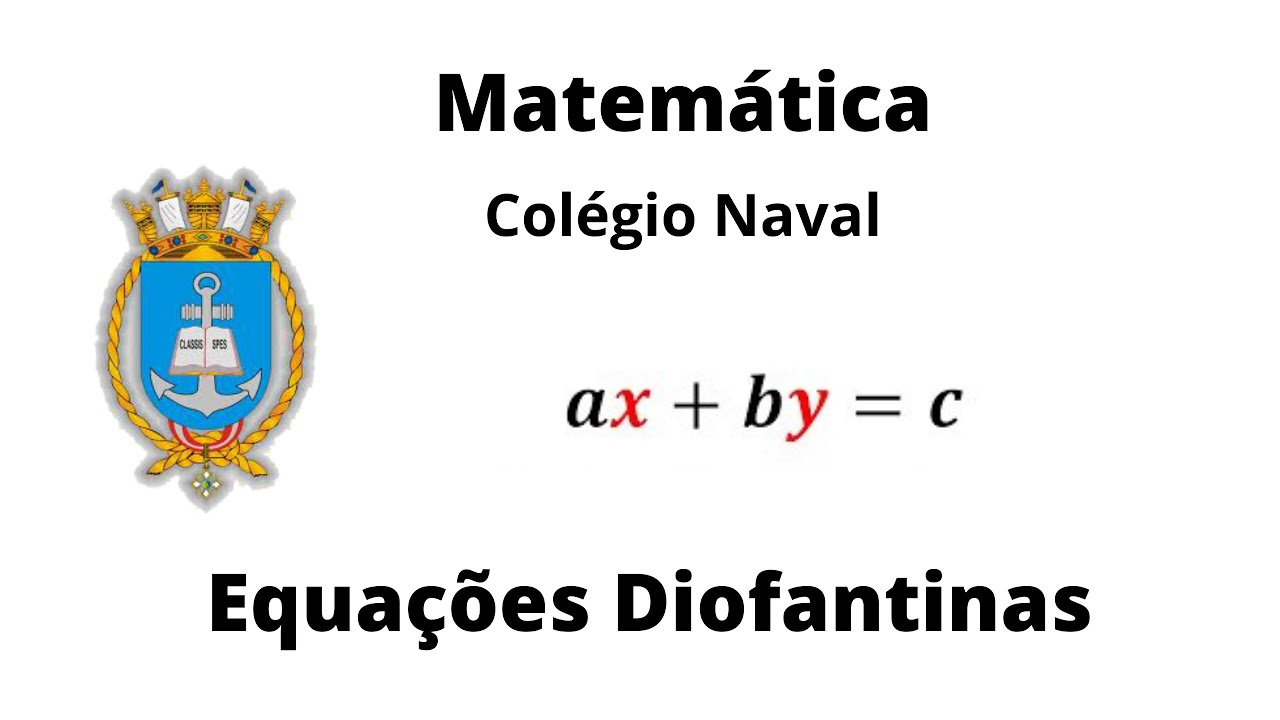 Colégio Naval -  Equações Diofantinas