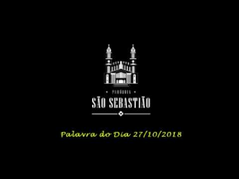 Palavra do dia 27 10 2018 Pe Darlan Marasca, scj