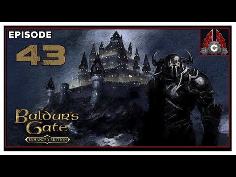 CohhCarnage Plays Baldur's Gate: Enhanced Edition - Episode 43