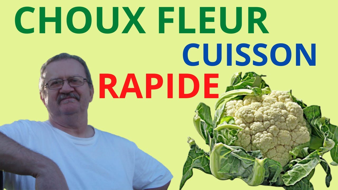 CHOUX FLEUR CUISSON RAPIDE