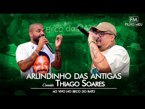 Arlindinho, Thiago Soares ao vivo no Beco do Rato