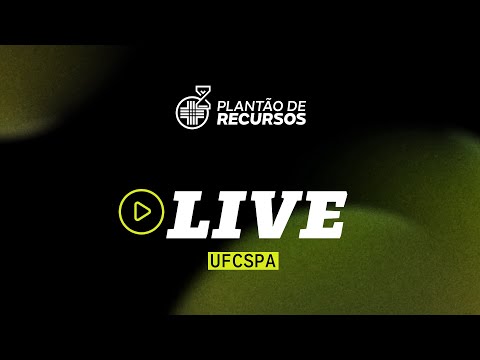 LIVE PLANTÃO DE RECURSOS - UFCSPA