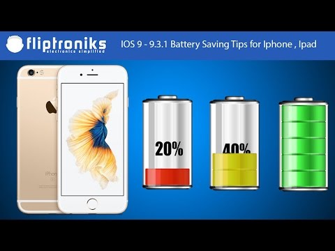 IOS 9 - 9.3.1 Battery Saving Tips for Iphone , Ipad - Fliptroniks.com