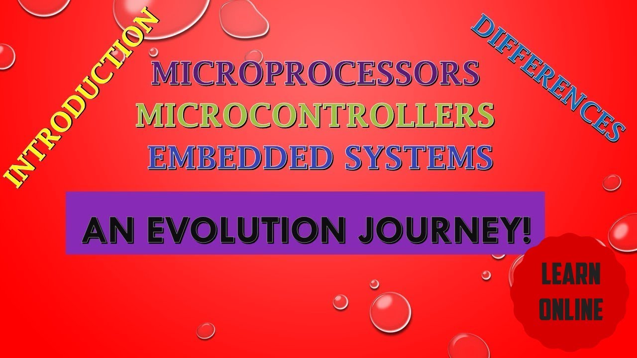 The evolution of microprocessor, microcontroller and embedded systems