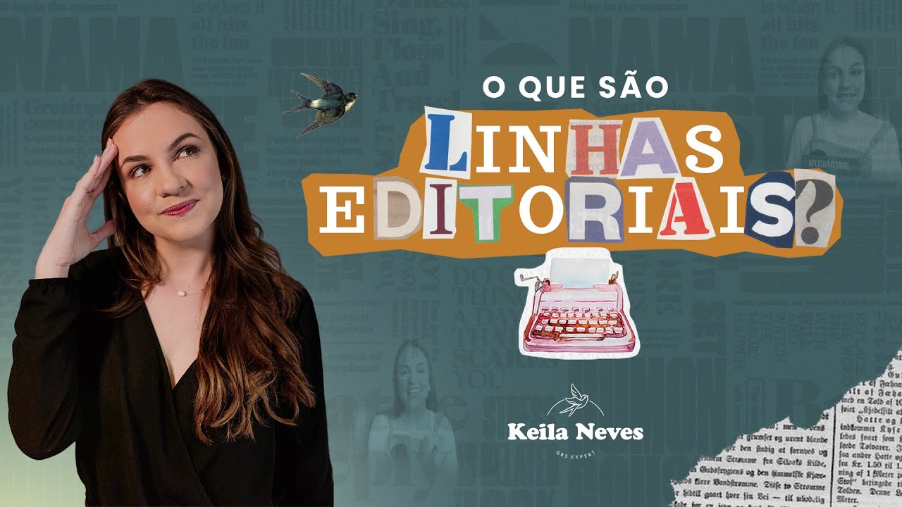 4 PASSOS PARA DEFINIR A LINHA EDITORIAL DO SEU CONTEÚDO