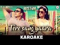 Tere Sang Yaara - Karoake + Instrumental | Rustom | Akshay Kumar & Ileana D'cruz | Atif Aslam | Arko