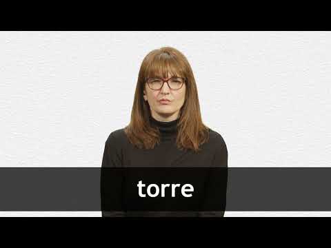 How to pronounce TORRE in European Spanish