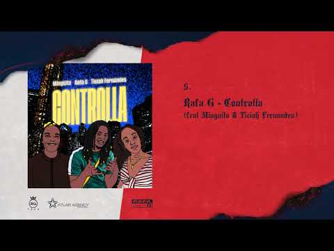 Rafa G - Controlla Feat Minguito & Ticiah Fernandes
