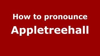 How to pronounce Appletreehall