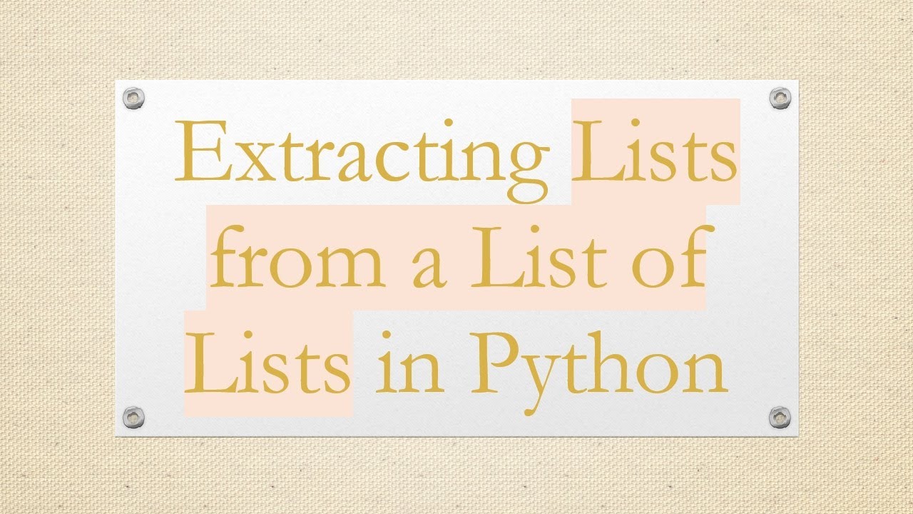 Extracting Lists from a List of Lists in Python