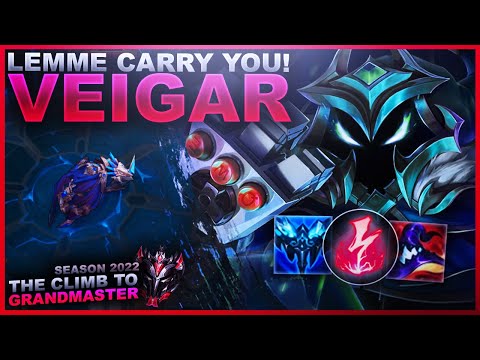 LEMME CARRY CARRY YOU! VEIGAR! - Climb to Grandmaster | League of Legends