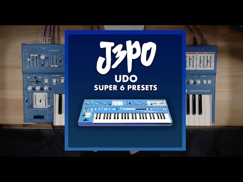 J3PO UDO Super 6 Presets -- Official Sounds Demo