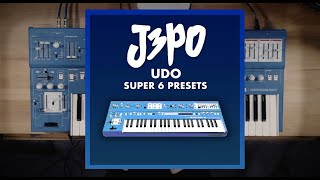 Video thumbnail for J3PO UDO Super 6 Presets -- Official Sounds Demo by J3PO