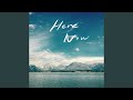 Here Now (Feat. 김진성 Rey)
