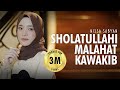 SHOLATULLAHI MALAHAT KAWAKIB ﺻَﻠَﺎﺓُ ﺍﻟﻠﻪِ ﻣَﺎﻟَﺎﺣَﺖْ ﻛَﻮَ