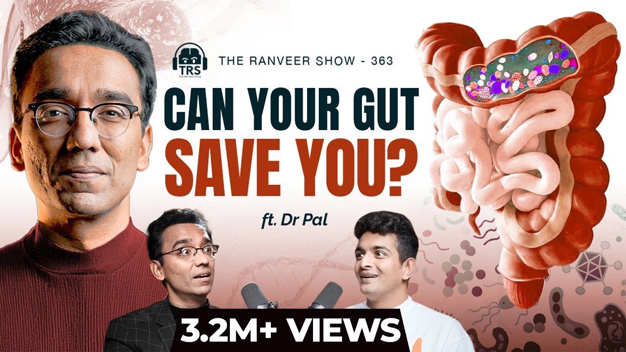 Gut Health Expert @DrPal - Cravings, Lifestyle, Weight Loss & More | The Ranveer Show 363