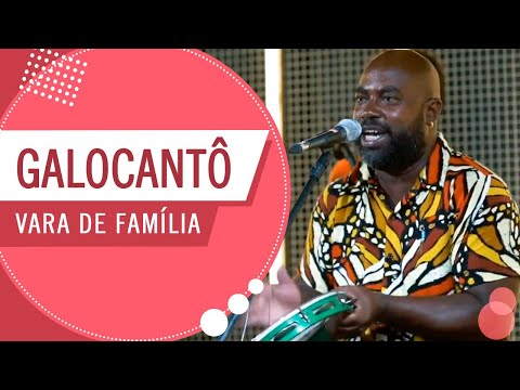 FM O Dia - Vara de Família - Galocantô (Roda de Amigos)