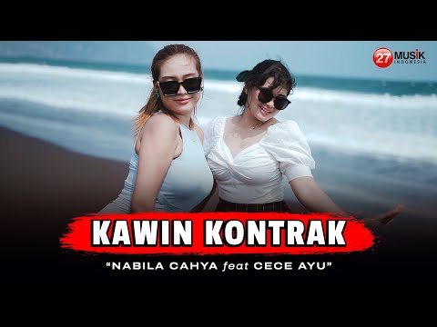 Nabila Cahya Ft. Cece Ayu - Kawin Kontrak (Official Music Video) DJ REMIX